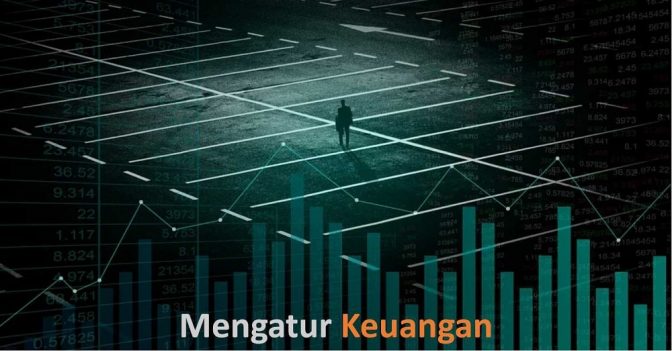 Cara Mengatur Keuangan