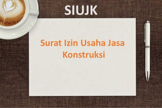 SIUJK - surat izin usaha jasa kontstruksi