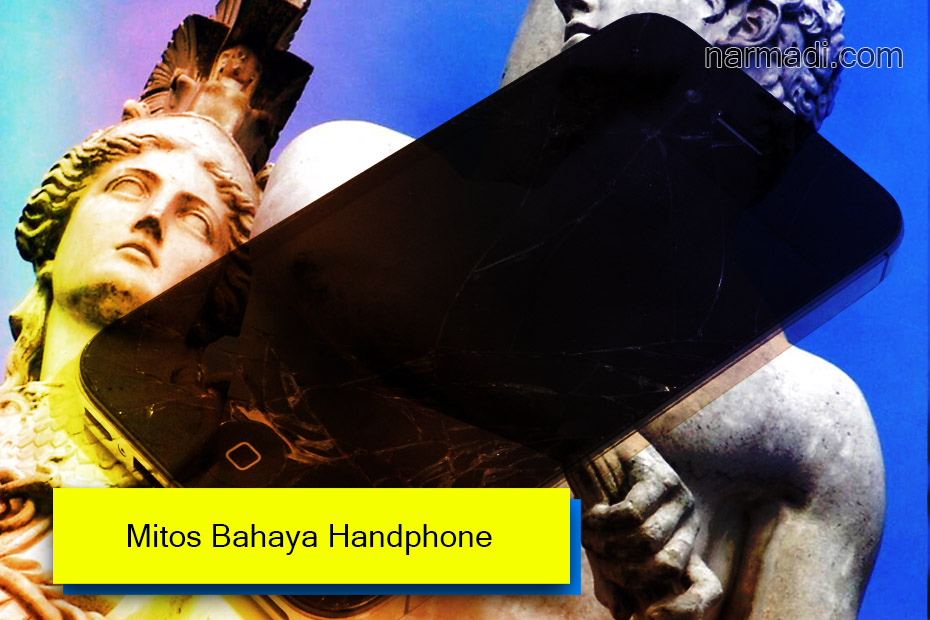 Mitos atau hoaks seputar bahaya handphone, ponsel pintar, atau seluler