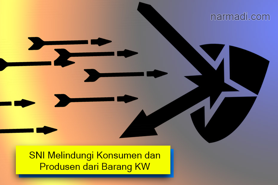 Manfaat SNI dalam melindungi konsumen dari barang tiruan, serta menjaga produk asli tetap dipercaya. Seperti produk pangan, alat elektronik, farmasi, dan produk konsumsi