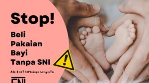 Standar untuk pakaian bayi pada industri tekstil indoneisa adalah SNI 7617:2013 untuk menghindari zat pewarna azo dan formalin yang menyebabkan risiko kanker