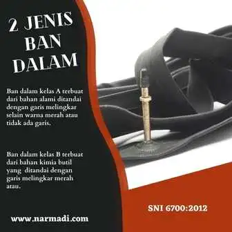 Dua jenis Ban dalam motor berkualitas yang ada pada SNI 6700:2012 adalah kelas A karet alam dan Kelas B karet Butil