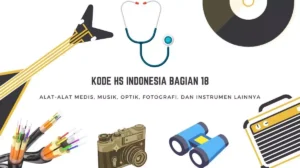 Kumpulan daftar HS Kode, Kode HS, Kode BTKI, atau Pos Tarif Indonesia bagian 18 untuk produk atau barang alat-alat musik, instrumen medis, optik, fotografi,