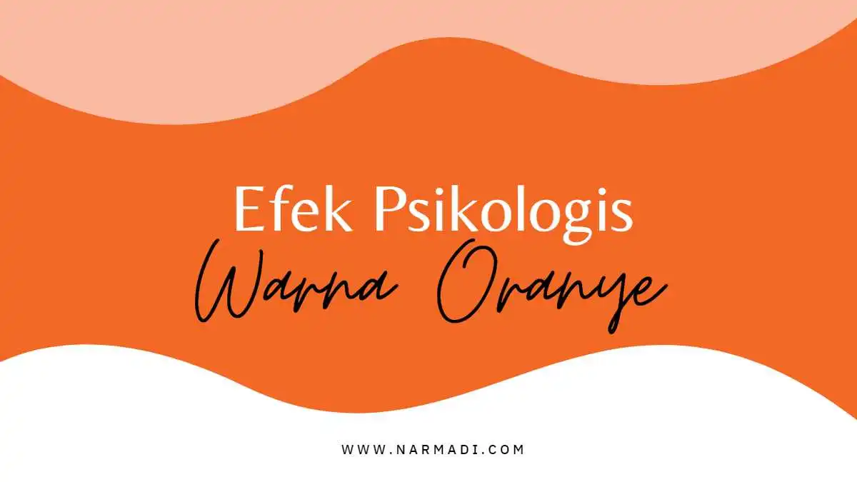 Efek Psikologi warna untuk bisnis - oranye