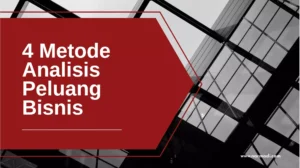4 Metode Analisis Peluang Bisnis