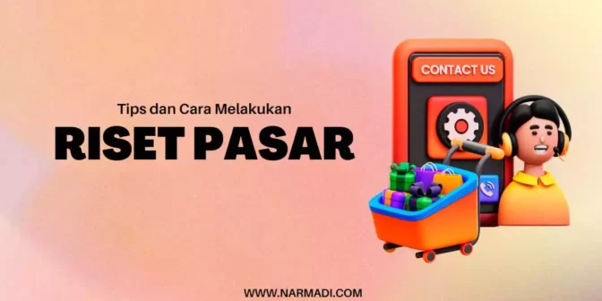 Tips dan 6 cara melakukan riset pasar