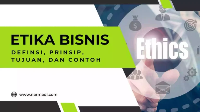 Definisi etika bisnis beserta prinsip, tujuan, dan contohnya