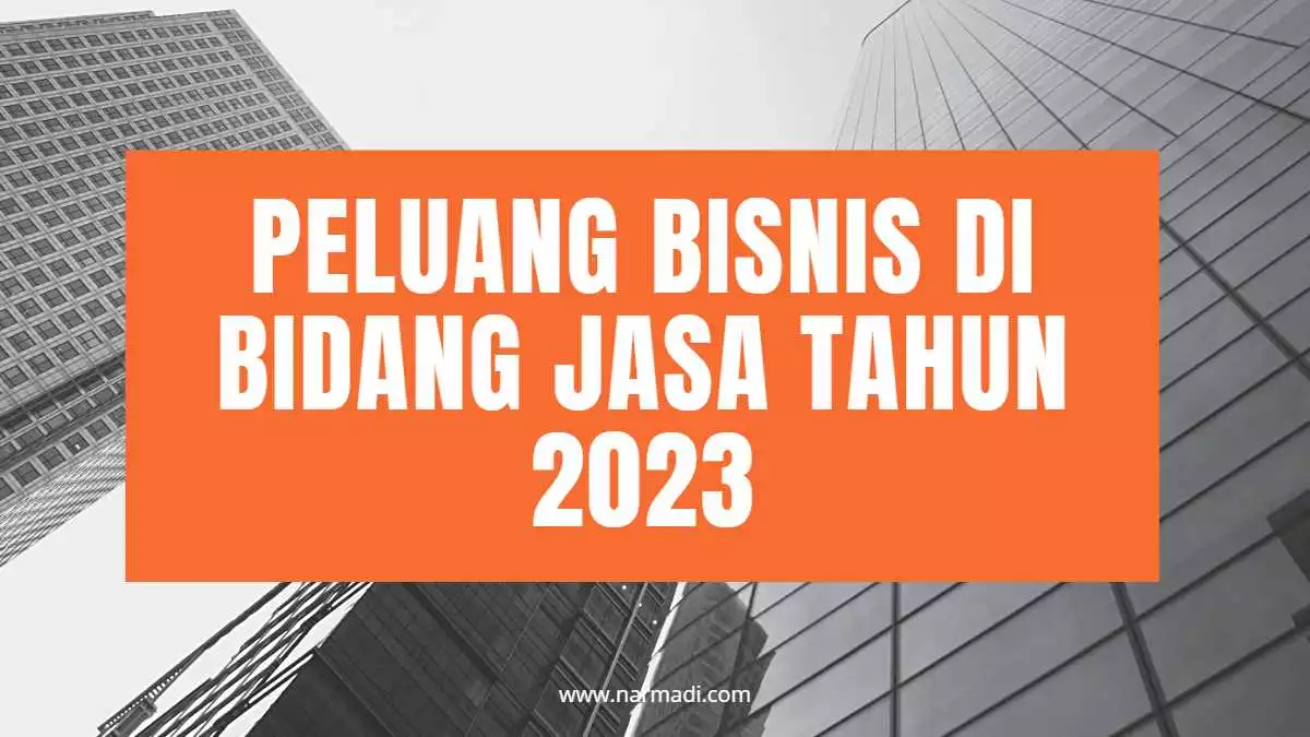 Peluang Bisnis di bidang jasa 