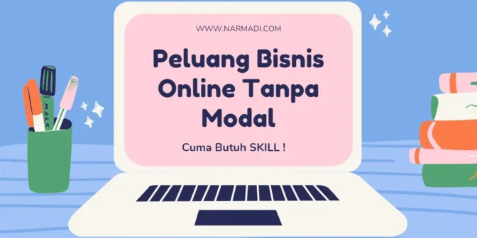 Peluang bisnis online tanpa modal, cuma butuh skill