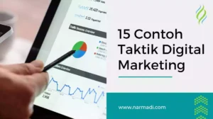 15 Contoh taktik digital marketing yang perlu dilakukan bagi siapa saja yang memulai bisnis lewat internet