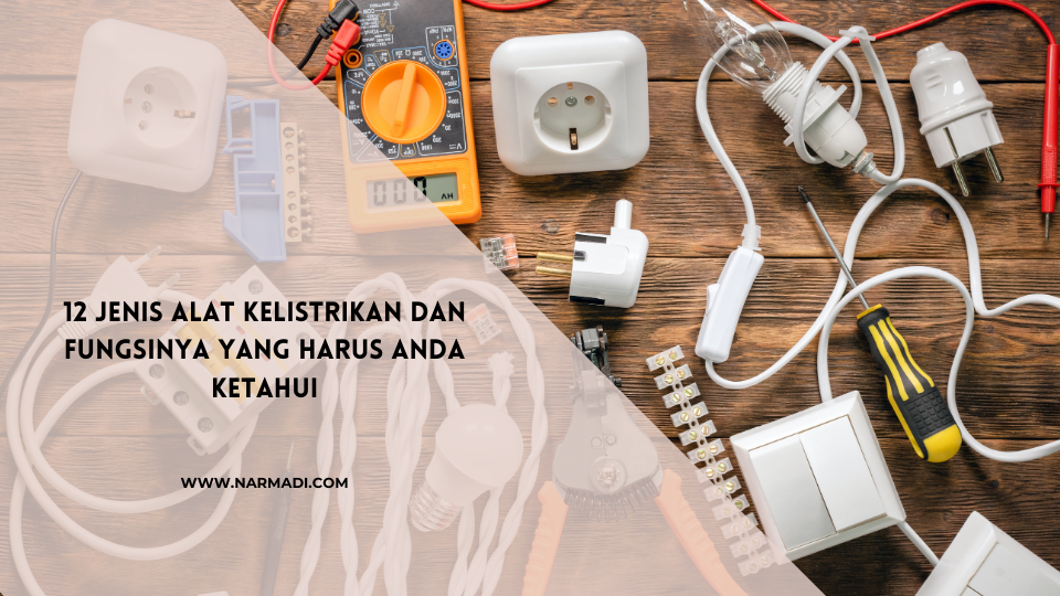 Alat kelistrikan - Narmadi.com