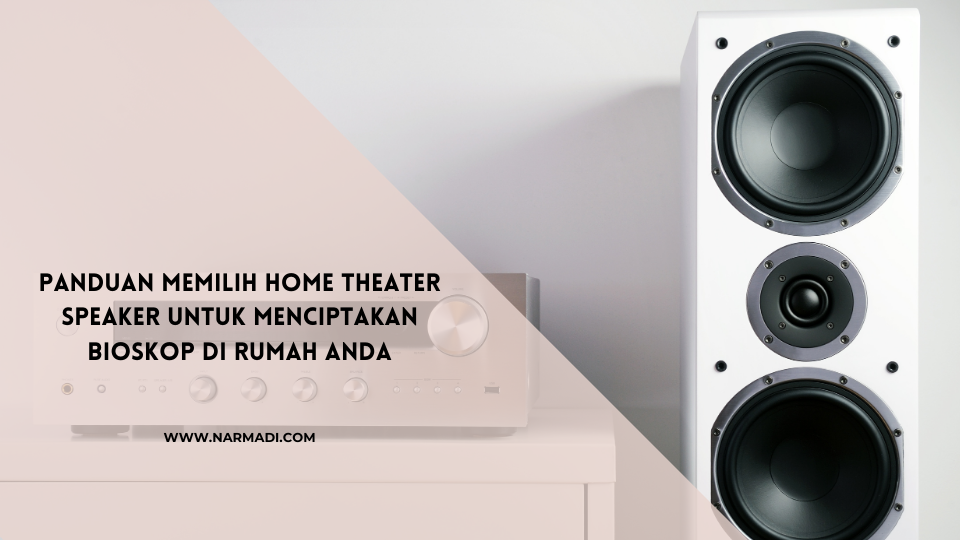 Home theater - Narmadi.com