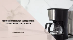 Coffee maker terbaik - Narmadi.com