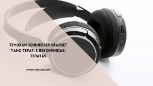 Sennheiser headset - Narmadi.com