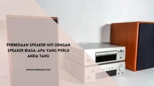 Speaker HiFi - Narmadi.com