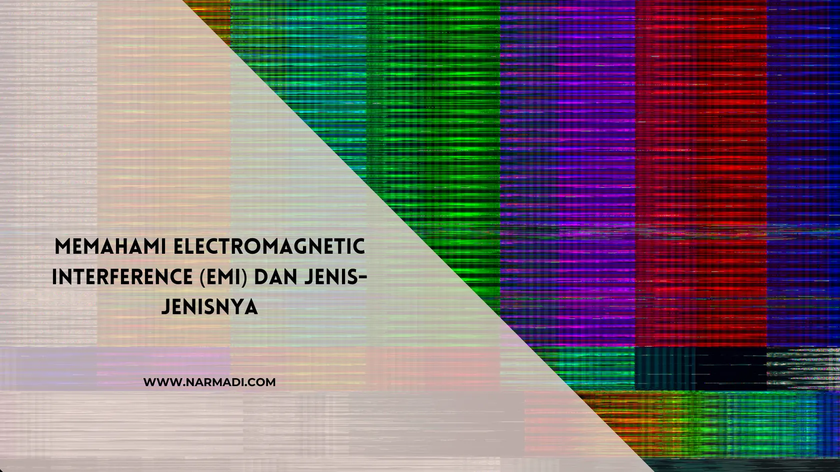 Electromagnetic Interference (EMI) - Narmadi.com