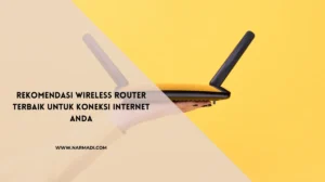 Wireless router terbaik - Narmadi.com