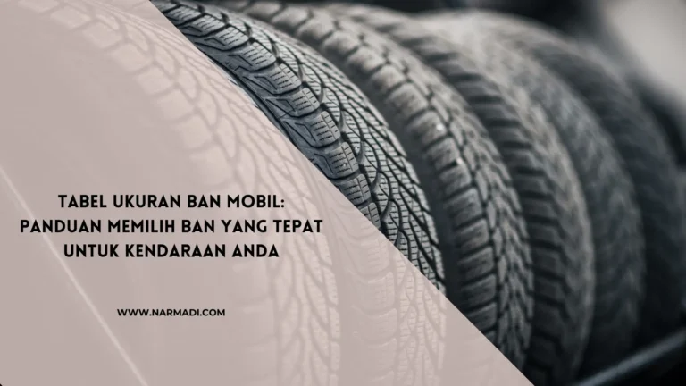 Tabel ukuran ban mobil