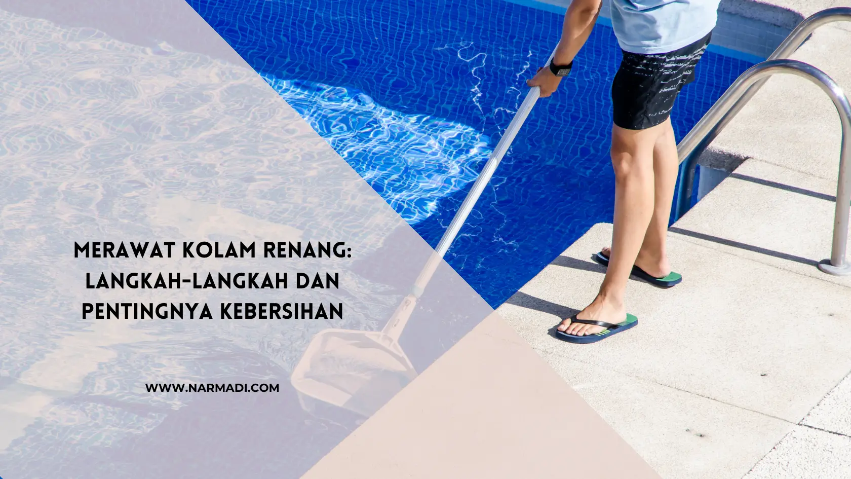 Merawat kolam renang