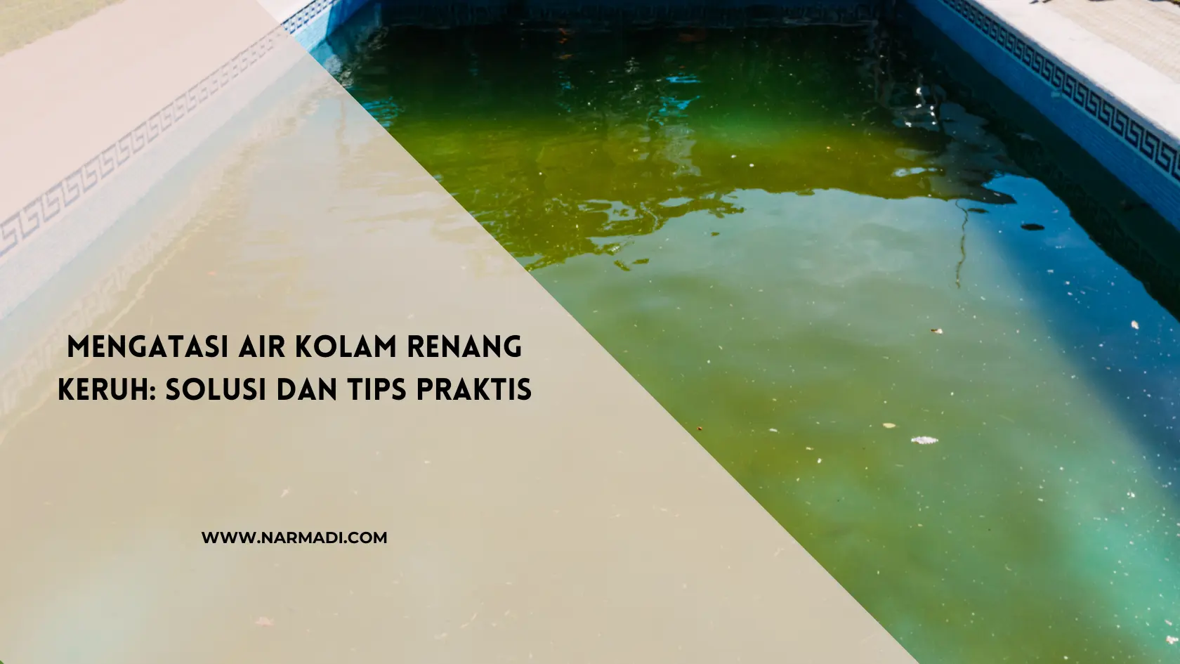 Air kolam renang keruh