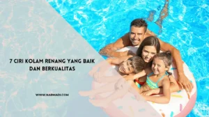 Ciri kolam renang yang bagus dan berkualitas