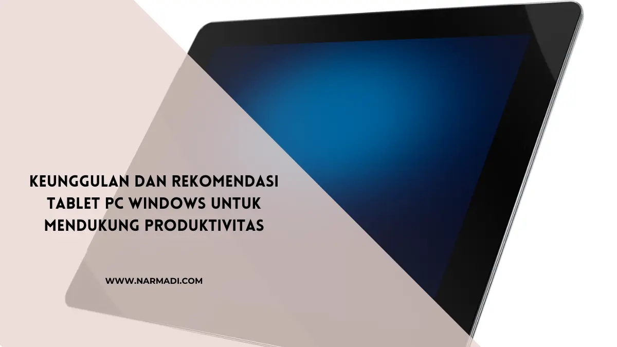 Tablet PC Windows - Narmadi.com