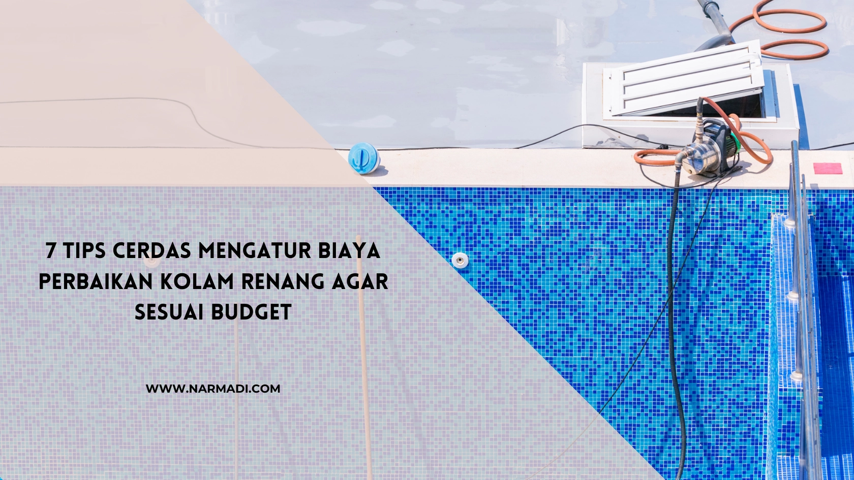 Tips Cerdas Mengatur Biaya Perbaikan Kolam Renang