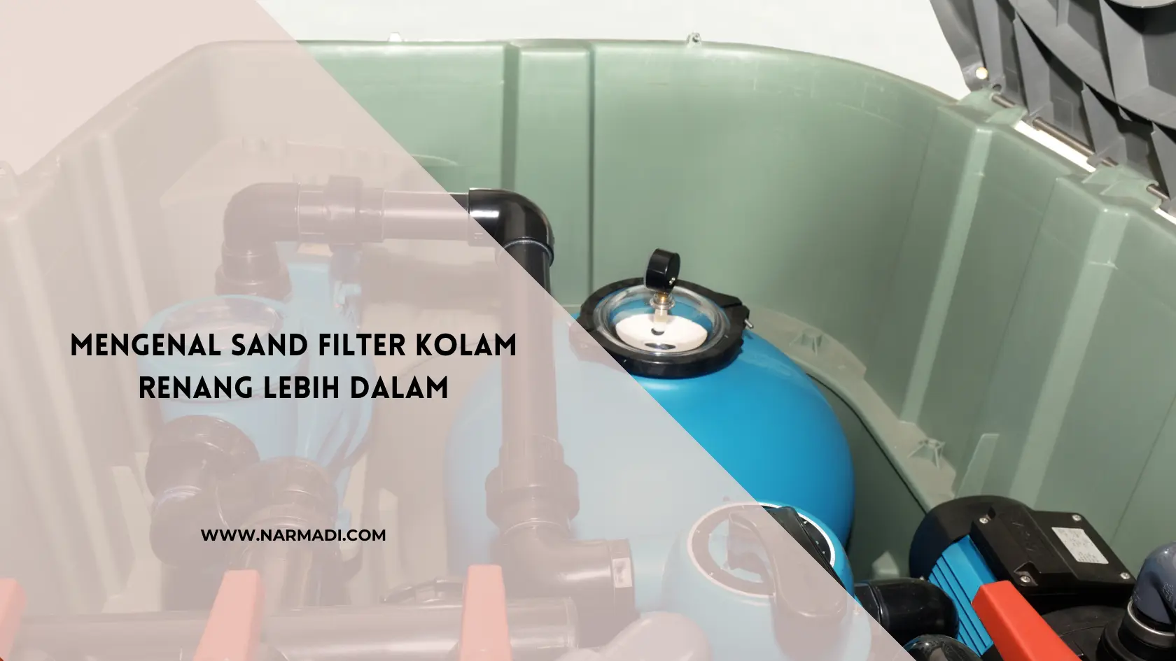 sand filter kolam renang - Narmadi.com