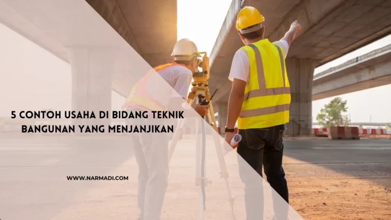 bidang teknik bangunan - Narmadi.com