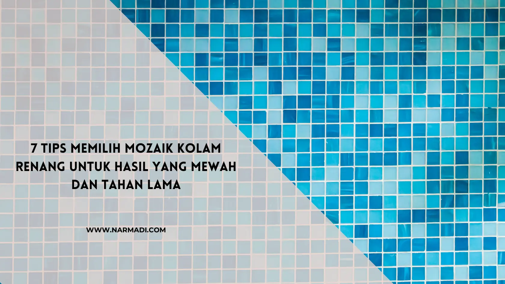 mozaik kolam renang - Narmadi.com