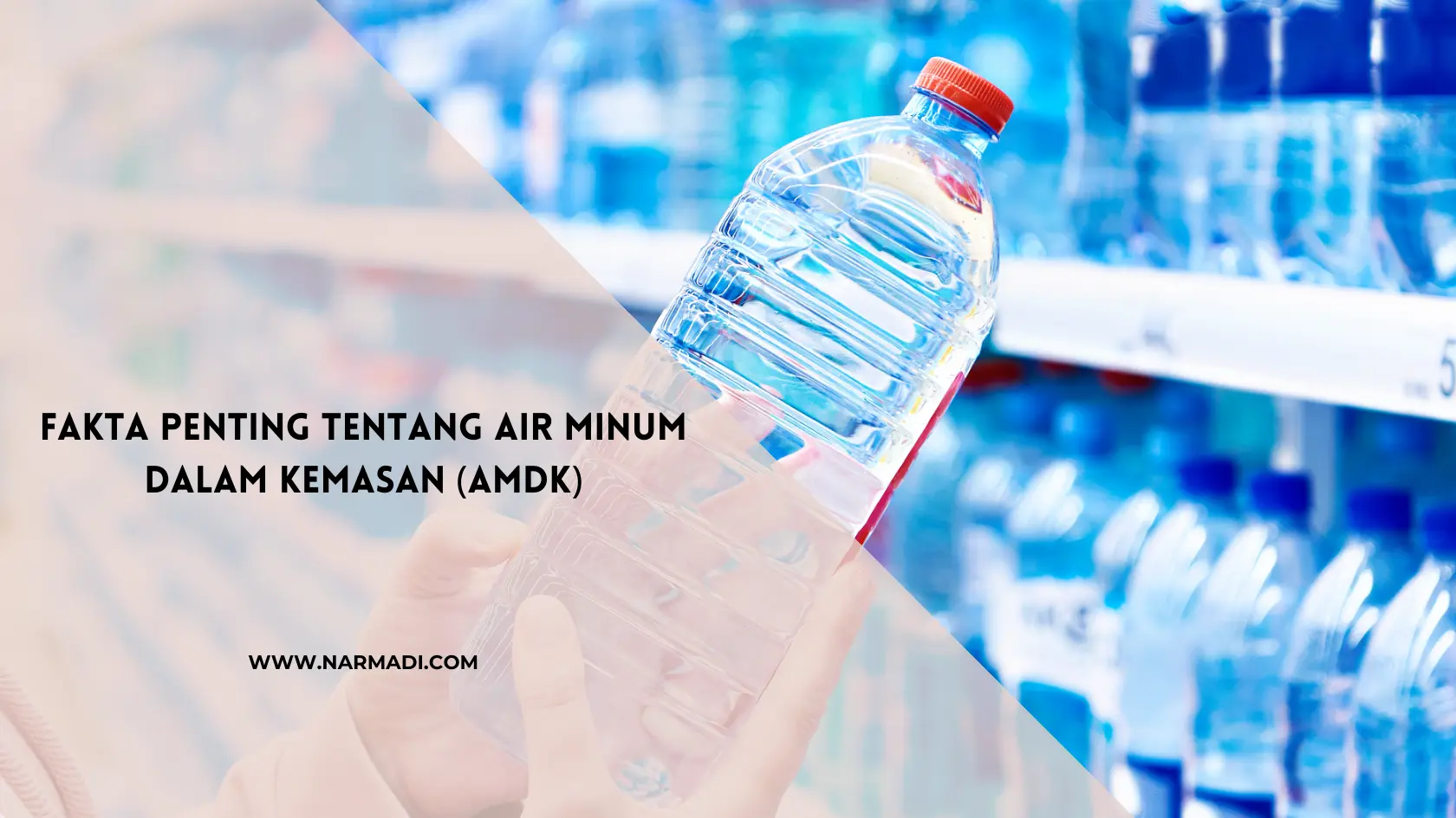 air minum dalam kemasan - Narmadi.com