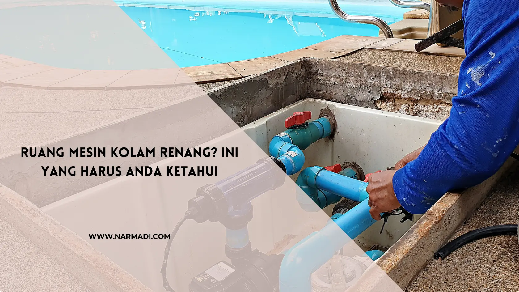 Ruang mesin kolam renang - Narmadi.com
