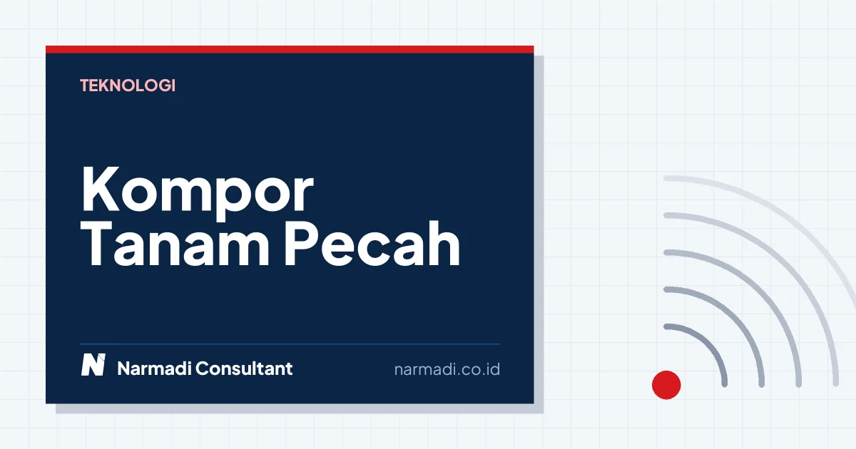 Kompor Tanam Pecah? Ketahui Penyebab dan Solusinya