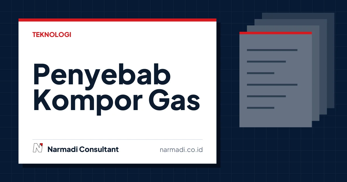 Penyebab Kompor Gas Meledak dan Cara Mencegahnya