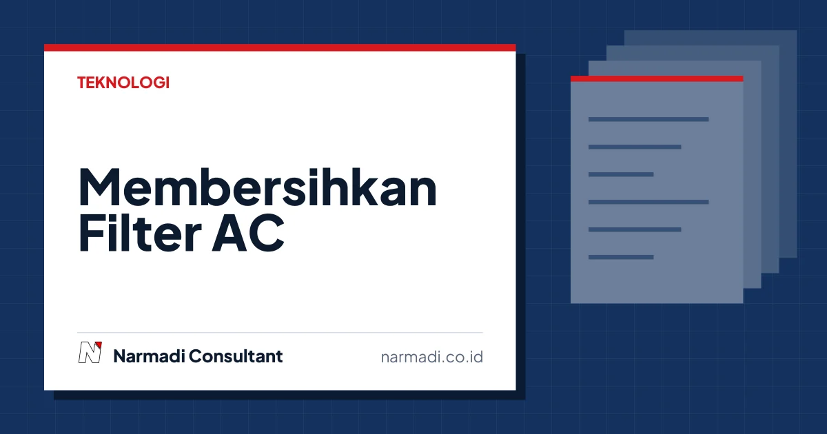 Cara Membersihkan Filter AC di Rumah Tanpa Teknisi: Hemat dan Mudah