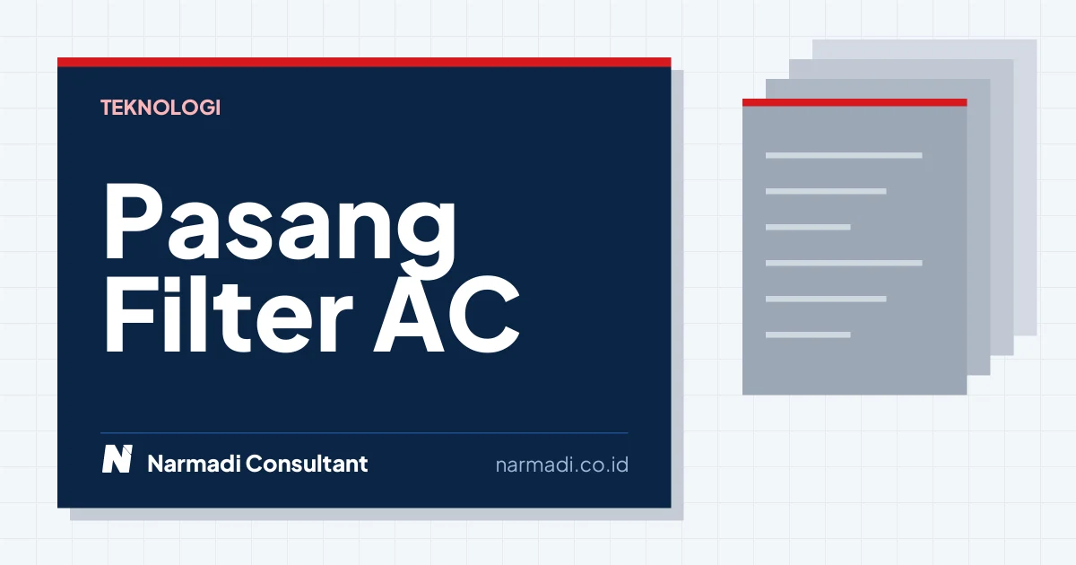 Cara Pasang Filter AC Tanpa Memanggil Teknisi: Panduan Lengkap untuk Pemula