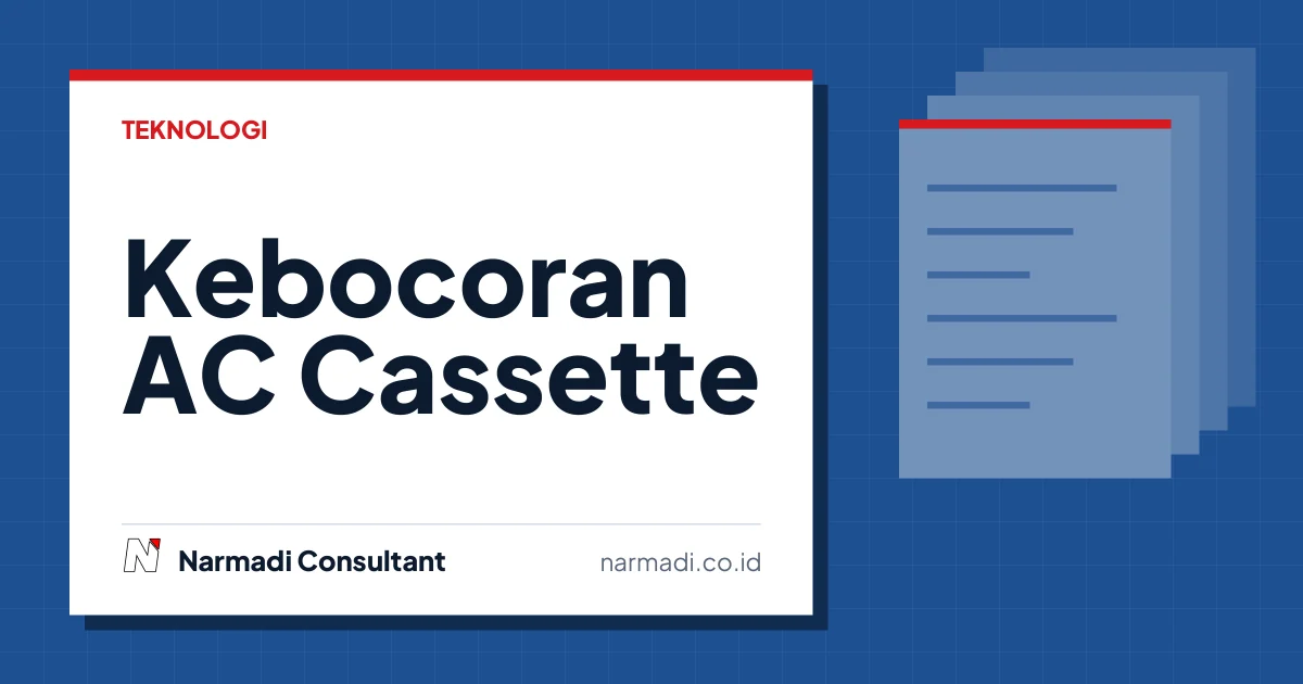 5 Cara Mengatasi Kebocoran AC Cassette di Rumah atau Kantor, Panduan Mudah bagi Pemula