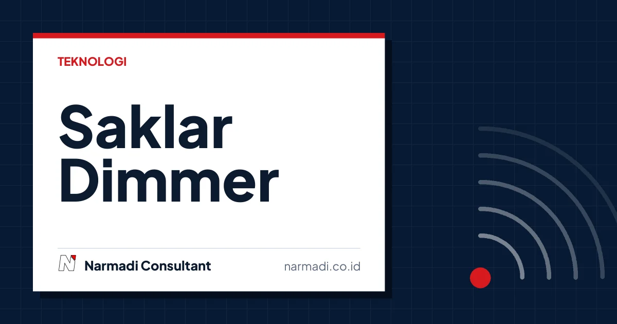 Apa itu Saklar Dimmer? Ini Cara kerja dan Penjelasannya