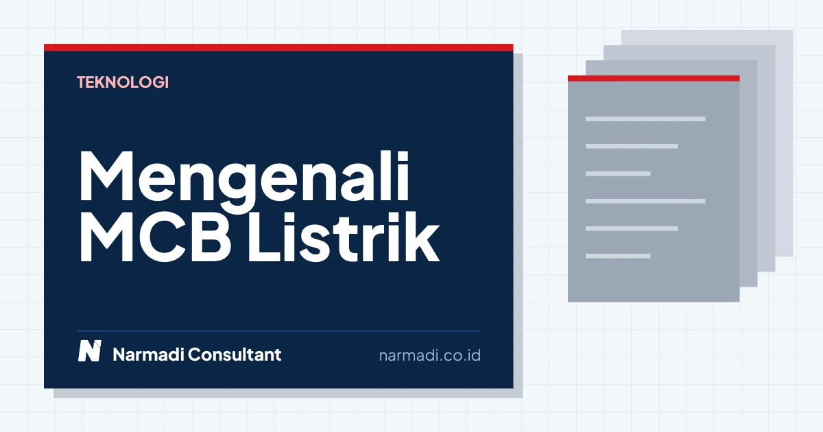Mengenali MCB Listrik dan Merek Terpopuler di Indonesia