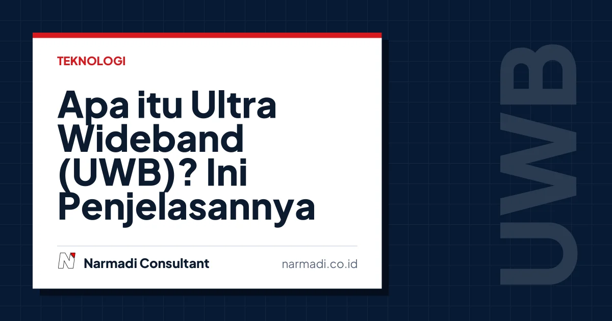 Apa itu Ultra Wideband (UWB)? Ini Penjelasannya