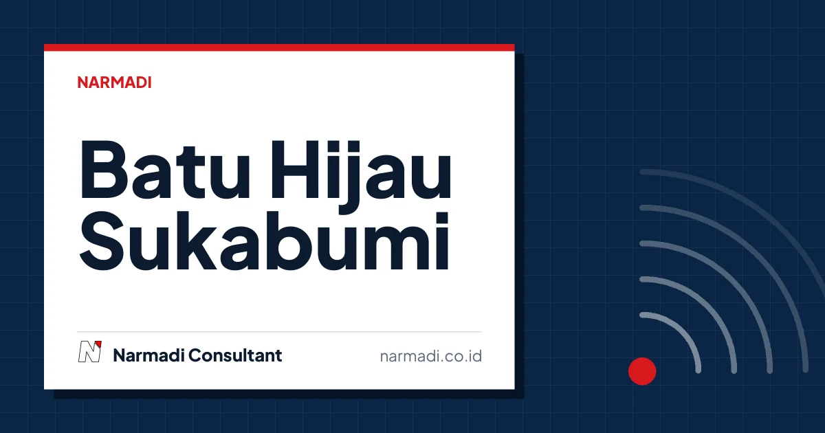 Mengenal Batu Hijau Sukabumi dan Kelebihan