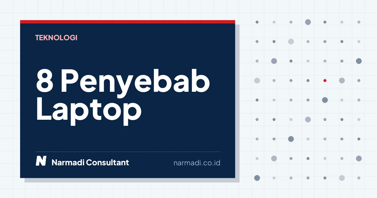 8 Penyebab Laptop Tidak Bisa Dicas dan Cara Mengatasinya