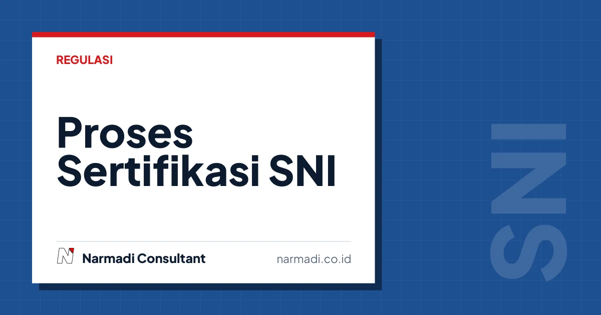Proses Sertifikasi SNI Tipe 1B dan Tipe 5