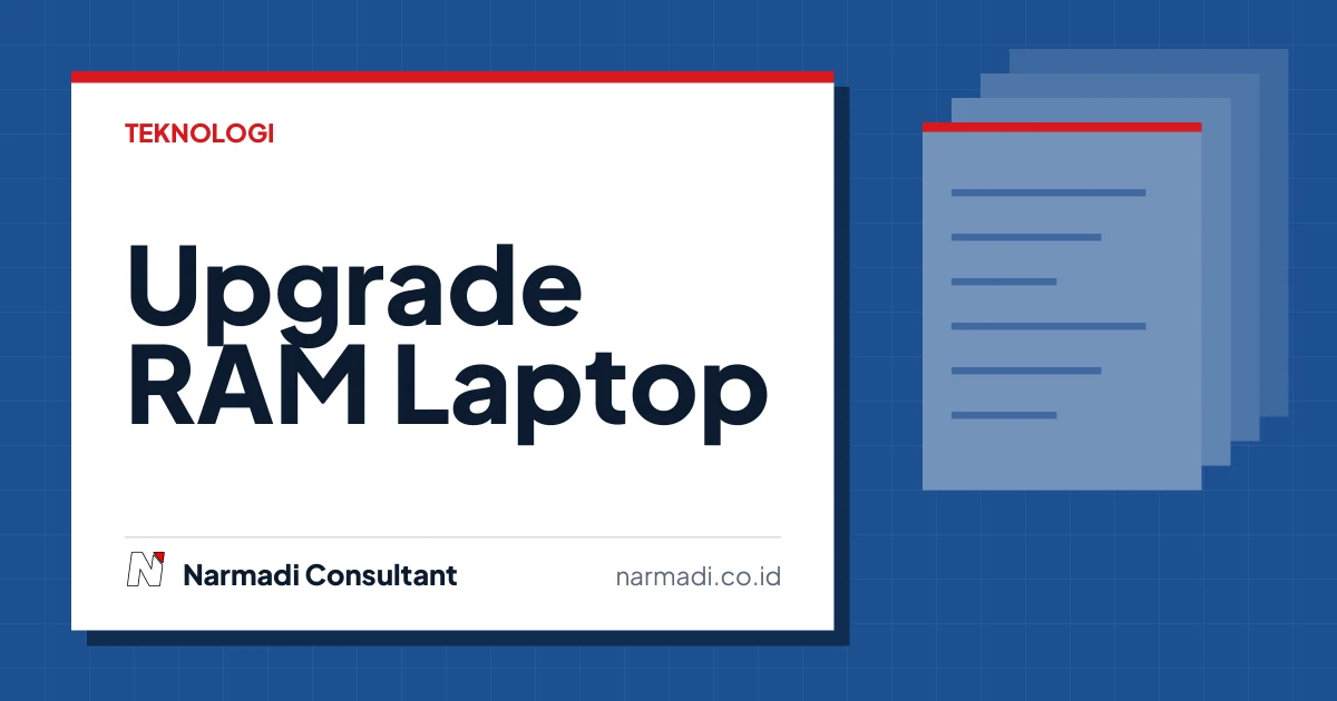 Cara Upgrade RAM Laptop: Panduan Lengkap untuk Pemula