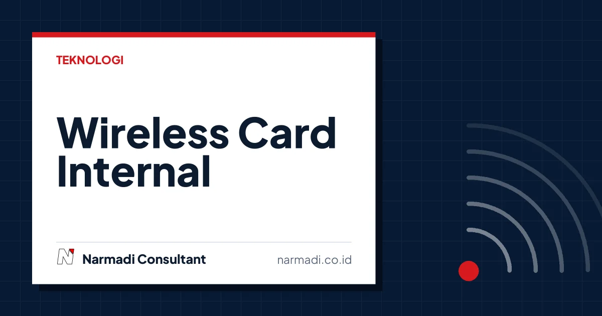 Wireless Card Internal vs Eksternal: Mana yang Lebih Baik?