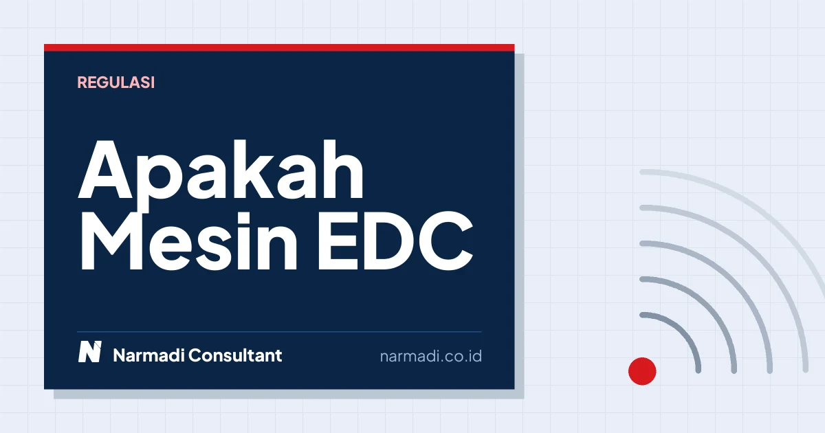 Apakah Mesin EDC Wajib Sertifikasi DJID?