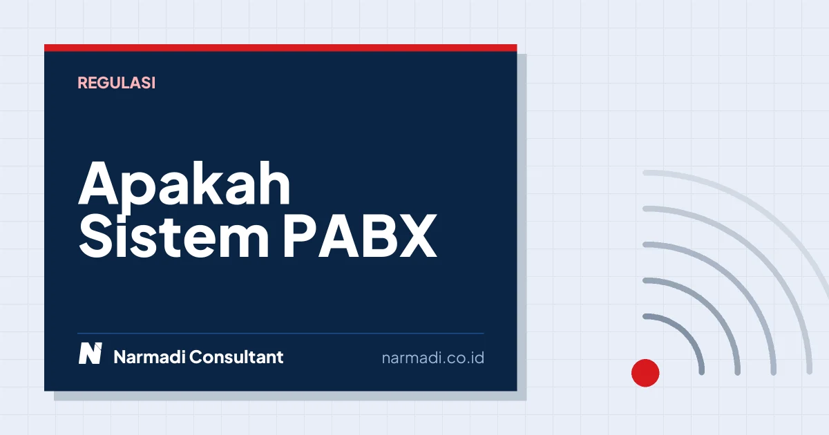 Apakah Sistem PABX Wajib Sertifikasi DJID?