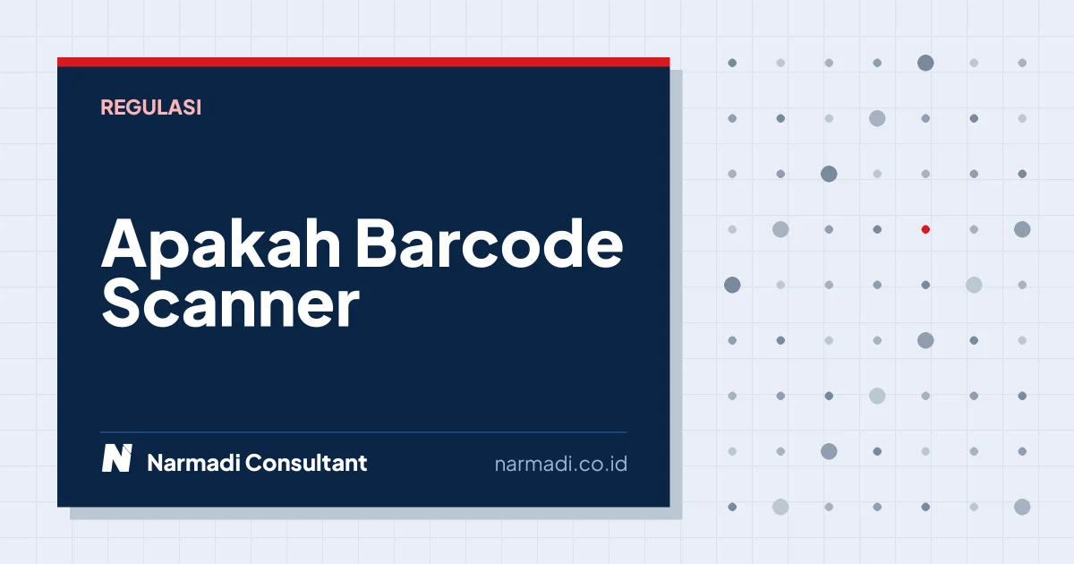 Apakah Barcode Scanner Wajib Sertifikasi DJID?