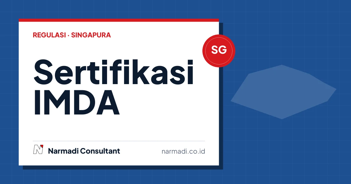 Panduan Sertifikasi IMDA (Singapura Type Approval)