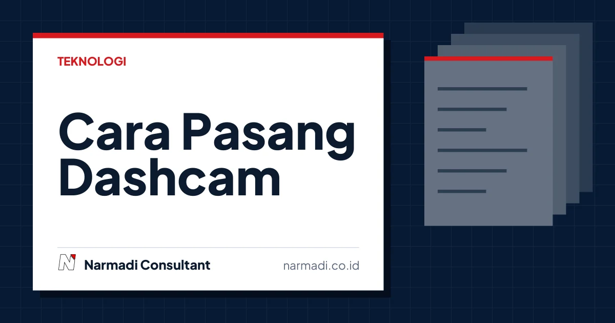 Panduan Cara Pasang Dashcam untuk Pemula yang Praktis